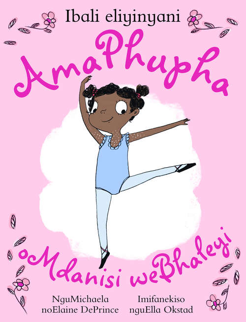 Book cover of AmaPhupha oMdanisi weBhaleyi: Ibali eliyinyani