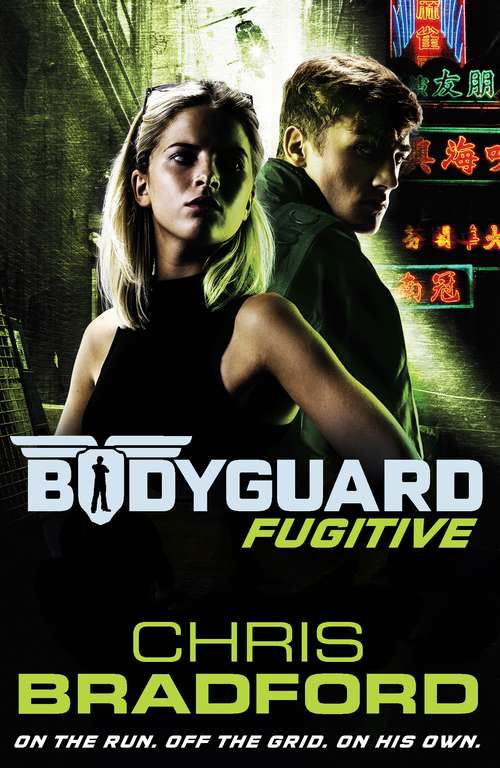 Book cover of Bodyguard: Fugitive (Book 6)