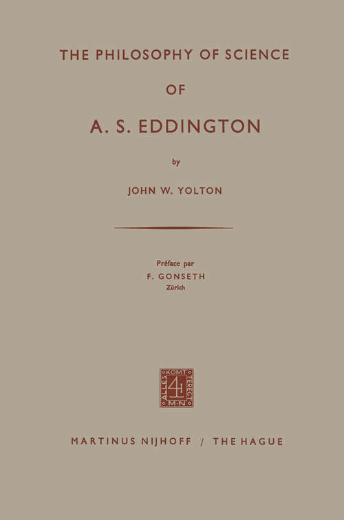 Book cover of The Philosophy of Science of A. S. Eddington (1960)