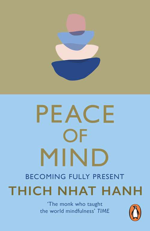 Book cover of Peace of Mind: Becoming Fully Present