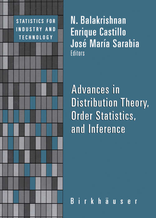 Book cover of Advances in Distribution Theory, Order Statistics, and Inference (2006) (Statistics for Industry and Technology)