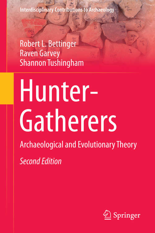 Book cover of Hunter-Gatherers: Archaeological and Evolutionary Theory (2nd ed. 2015) (Interdisciplinary Contributions to Archaeology)