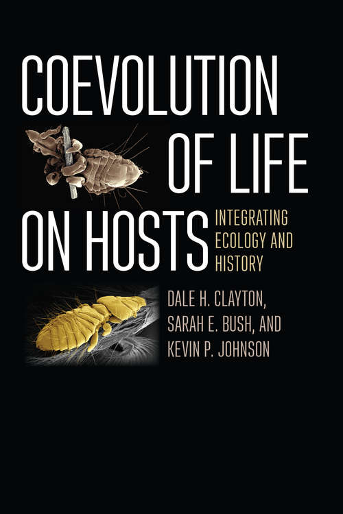 Book cover of Coevolution of Life on Hosts: Integrating Ecology and History (Interspecific Interactions)