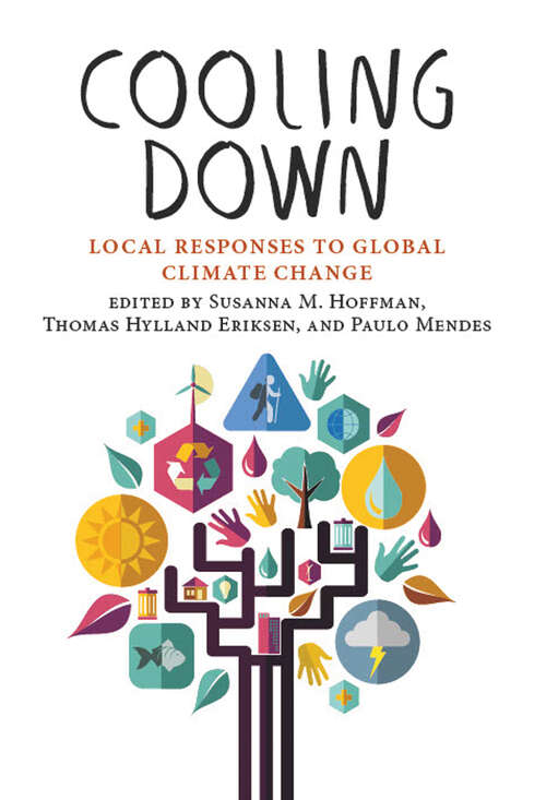 Book cover of Cooling Down: Local Responses to Global Climate Change