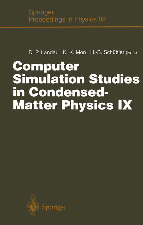 Book cover of Computer Simulation Studies in Condensed-Matter Physics IX: Proceedings of the Ninth Workshop Athens, GA, USA, March 4–9, 1996 (1997) (Springer Proceedings in Physics #82)
