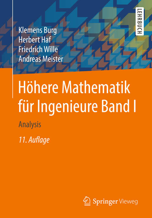 Book cover of Höhere Mathematik für Ingenieure Band I: Analysis (11. Aufl. 2017)