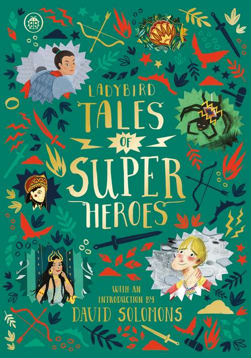 Book cover of Ladybird Tales of Super Heroes: With an introduction by David Solomons (Ladybird Tales of... Treasuries)