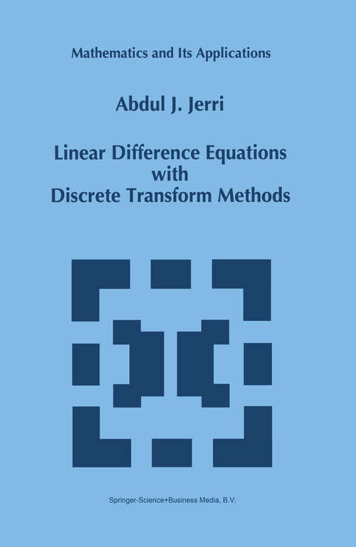 Book cover of Linear Difference Equations with Discrete Transform Methods (1996) (Mathematics and Its Applications #363)