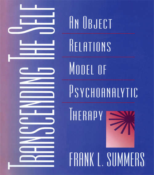 Book cover of Transcending the Self: An Object Relations Model of Psychoanalytic Therapy