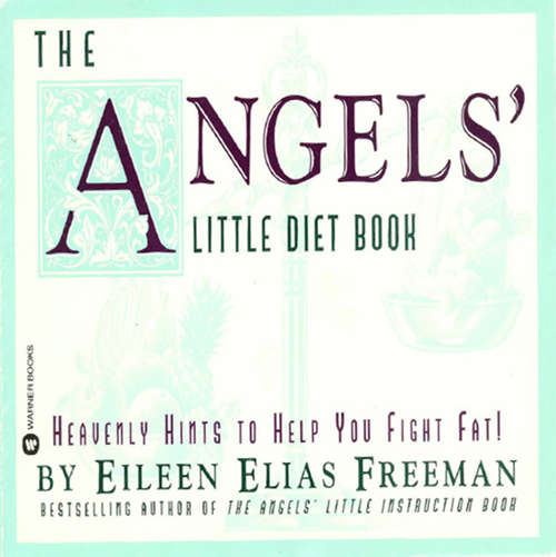 Book cover of The Angels' Little Diet Book: Heavenly Hints to Help You Fight Fat!