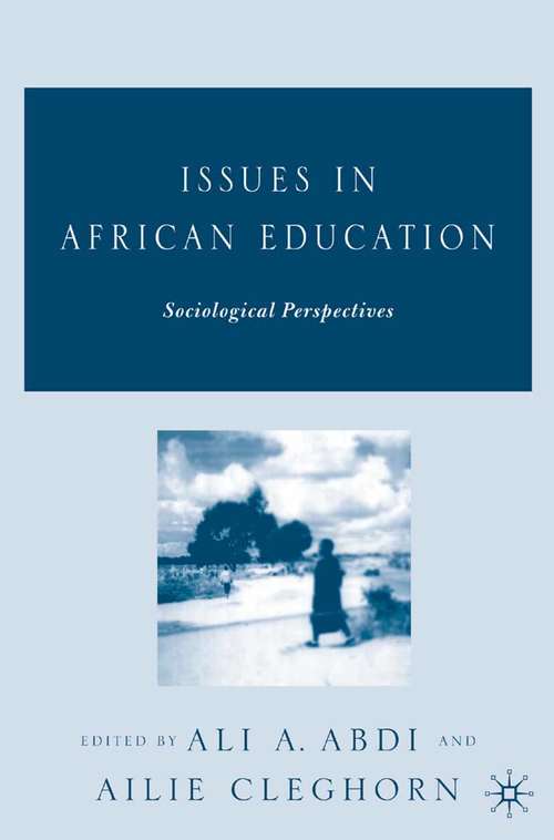 Book cover of Issues in African Education: Sociological Perspectives (2005)