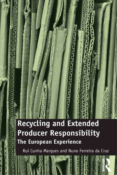 Book cover of Recycling and Extended Producer Responsibility: The European Experience