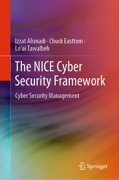 Book cover of The NICE Cyber Security Framework: Cyber Security Management (1st ed. 2020)
