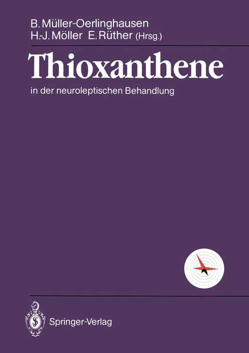 Book cover of Thioxanthene: in der neuroleptischen Behandlung (1990)