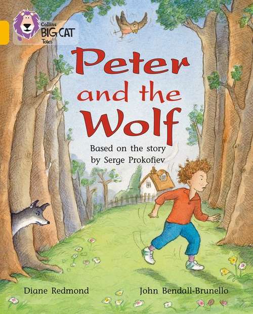 Book cover of Collins Big Cat, Band 09, Gold: Peter and the Wolf