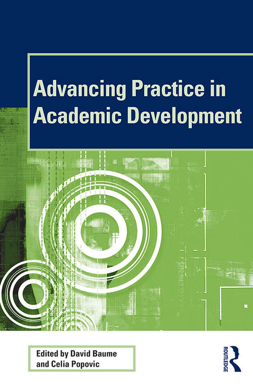 Book cover of Advancing Practice in Academic Development (SEDA Series)