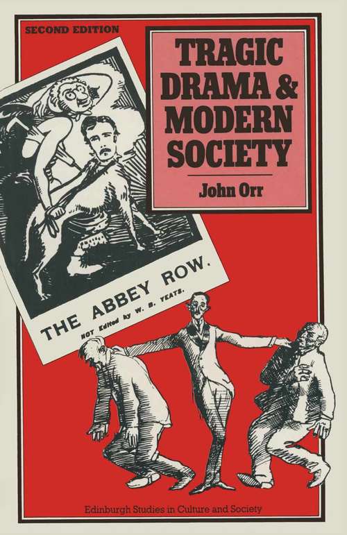 Book cover of Tragic Drama and Modern Society (1st ed. 1989) (Edinburgh Studies In Culture And Society Ser.)