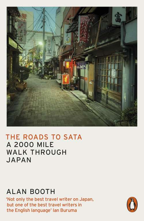 Book cover of The Roads to Sata: A 2000-mile walk through Japan