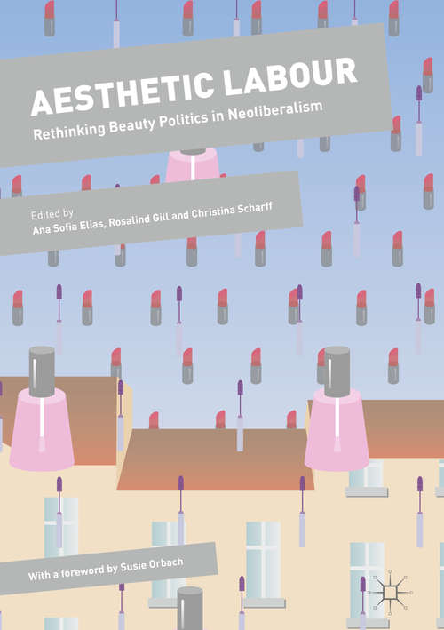Book cover of Aesthetic Labour: Rethinking Beauty Politics in Neoliberalism