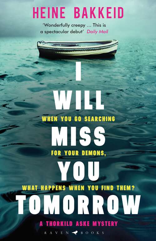 Book cover of I Will Miss You Tomorrow (A Thorkild Aske Mystery)
