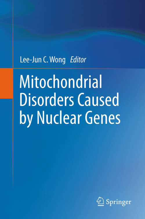 Book cover of Mitochondrial Disorders Caused by Nuclear Genes (2013)