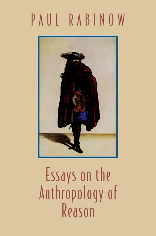 Book cover of Essays on the Anthropology of Reason (Princeton Studies in Culture/Power/History)