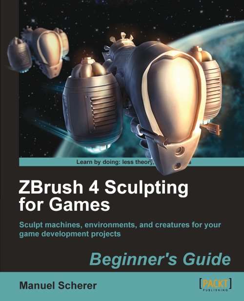 Book cover of ZBrush 4 Sculpting for Games Beginner's Guide: Beginner's Guide