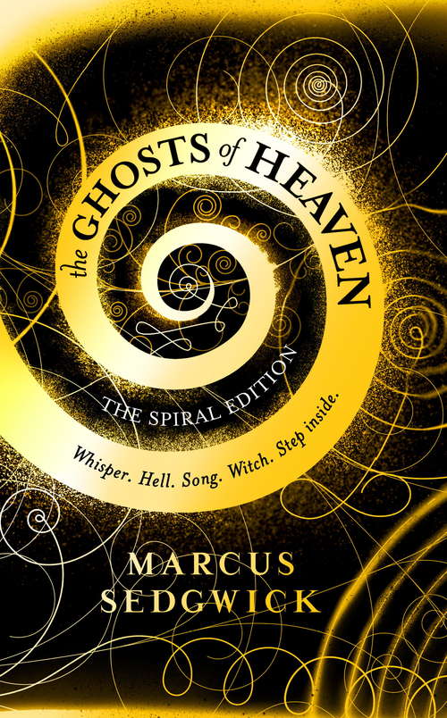 Book cover of The Ghosts of Heaven: The Spiral Edition