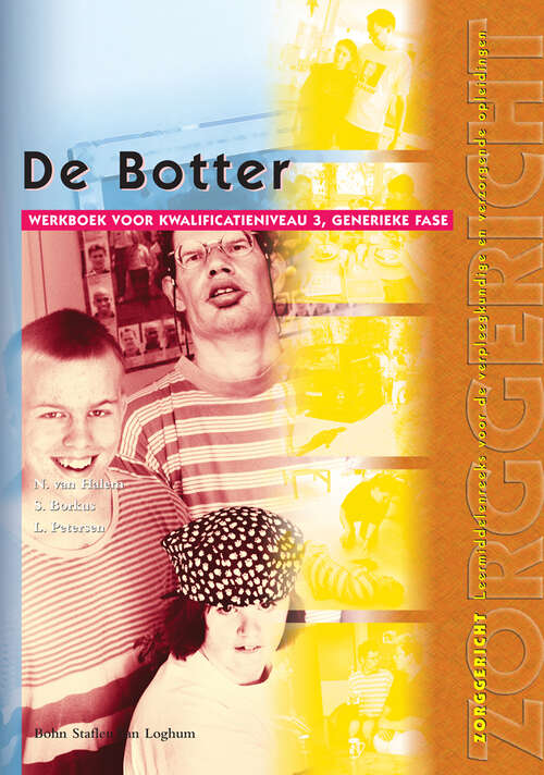 Book cover of De botter: Niveau 3 (1st ed. 2001) (Zorggericht #12)
