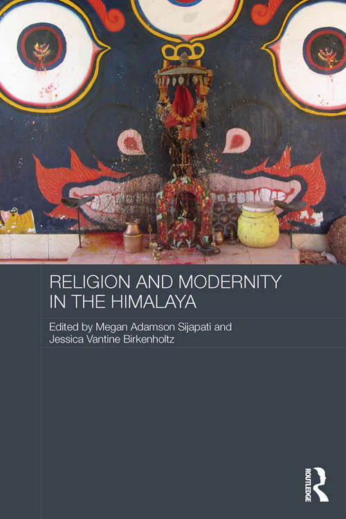 Book cover of Religion and Modernity in the Himalaya (Routledge Contemporary South Asia Series)