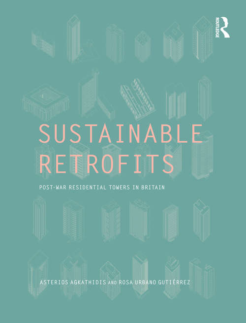 Book cover of Sustainable Retrofits: Post War Residential Towers in Britain