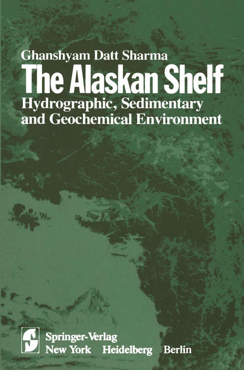 Book cover of The Alaskan Shelf: Hydrographic, Sedimentary, and Geochemical Environment (1979)