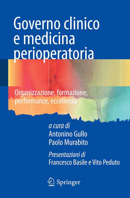 Book cover of Governo clinico e medicina perioperatoria: Organizzazione, formazione, performance, eccellenza (2012)
