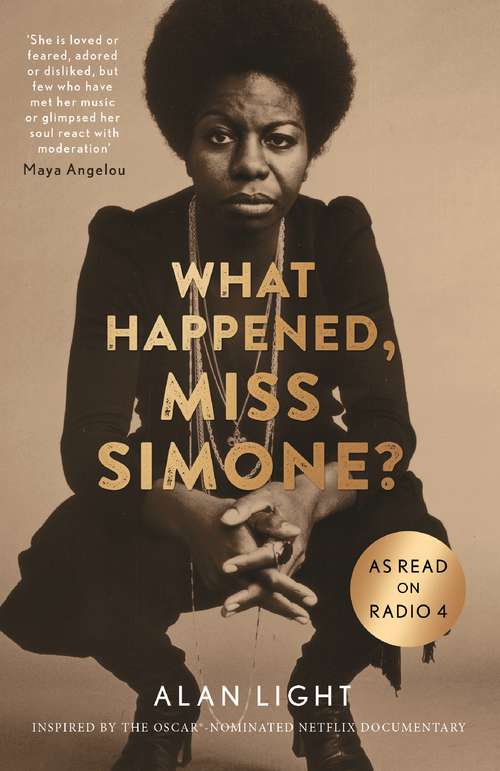 Book cover of What Happened, Miss Simone?: A Biography