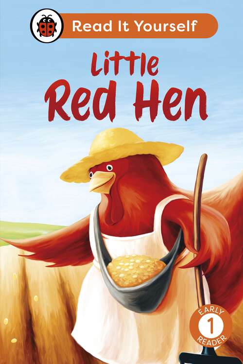 Book cover of Little Red Hen: Read It Yourself - Level 1 Early Reader (Read It Yourself)