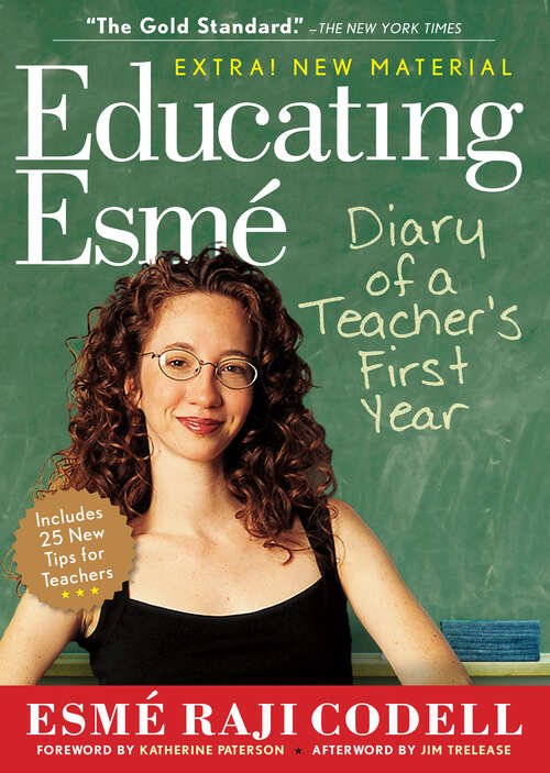 Book cover of Educating Esmé: Diary of a Teacher's First Year