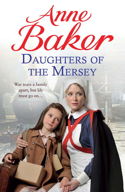 Book cover of Daughters of the Mersey: War rips a family apart, but life must go on…