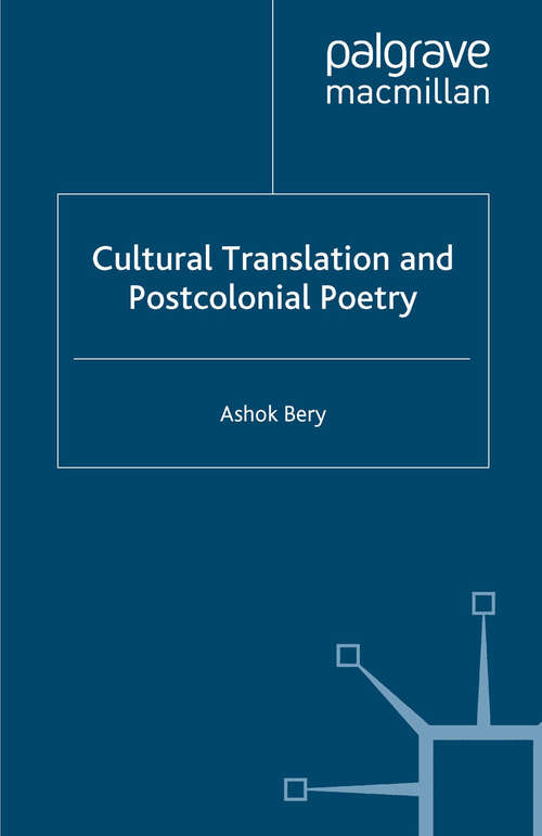 Book cover of Cultural Translation and Postcolonial Poetry (2007)