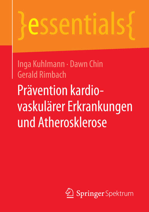 Book cover of Prävention kardiovaskulärer Erkrankungen und Atherosklerose (2014) (essentials)