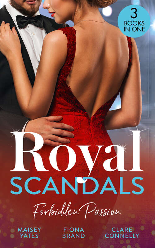 Book cover of Royal Scandals: His Forbidden Pregnant Princess / The Sheikh's Pregnancy Proposal / Shock Heir For The King (ePub edition) (Mills And Boon M&b Ser.)
