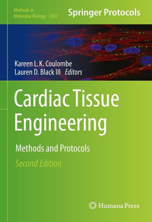 Book cover of Cardiac Tissue Engineering: Methods and Protocols (2nd ed. 2022) (Methods in Molecular Biology #2485)