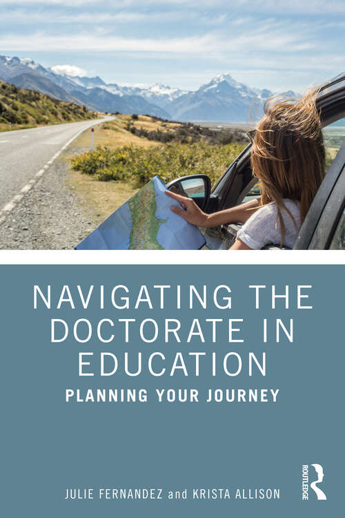 Book cover of Navigating the Doctorate in Education: Planning Your Journey
