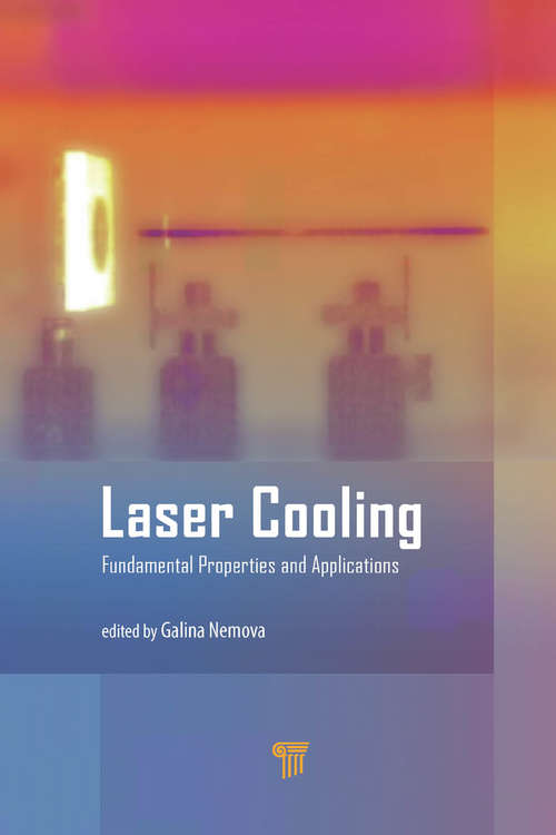 Book cover of Laser Cooling: Fundamental Properties and Applications