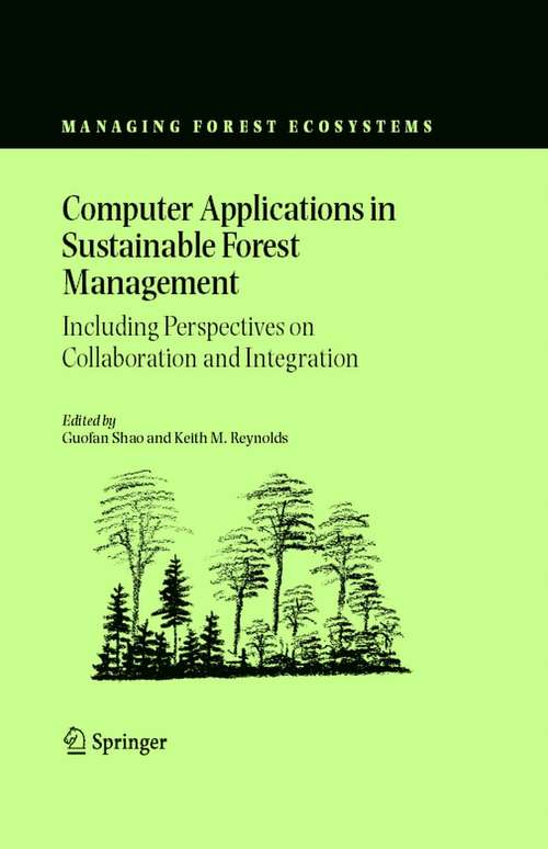 Book cover of Computer Applications in Sustainable Forest Management: Including Perspectives on Collaboration and Integration (2006) (Managing Forest Ecosystems #11)