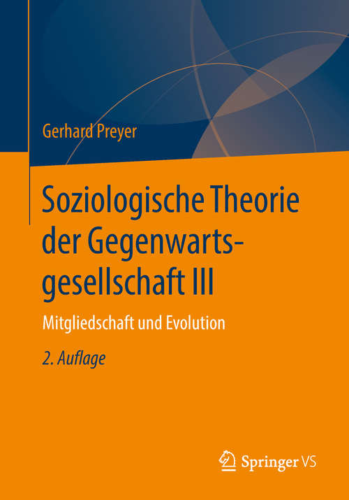 Book cover of Soziologische Theorie der Gegenwartsgesellschaft III: Mitgliedschaft und Evolution