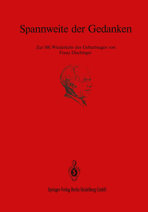 Book cover of Spannweite der Gedanken: Zur 100. Wiederkehr des Geburtstages von Franz Dischinger (1987)