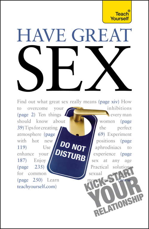 Book cover of Have Great Sex: Teach Yourself (Teach Yourself)