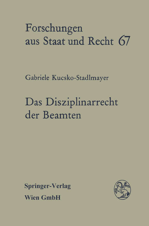 Book cover of Das Disziplinarrecht der Beamten (1985) (Forschungen aus Staat und Recht #67)