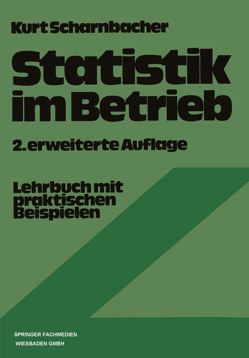 Book cover of Statistik im Betrieb: Lehrbuch mit praktischen Beispielen (2. Aufl. 1976)