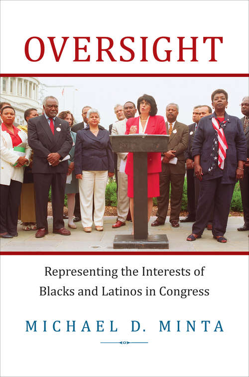 Book cover of Oversight: Representing the Interests of Blacks and Latinos in Congress